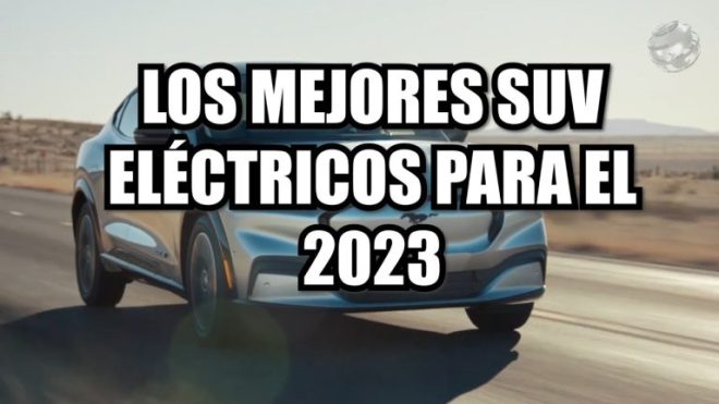 Los SUV eléctricos más innovadores para el 2023: ¡Descubre los mejores!